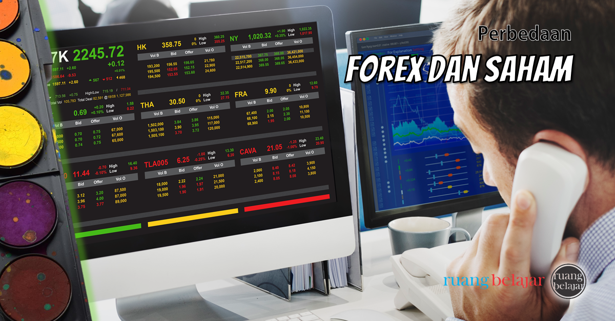 Perbedaan Antara Forex Dan Saham Sebagai Instrumen Investasi Ruang