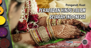 Pengaruh Kuat Peradaban Hindu dalam Sejarah dan Kebudayaan Indonesia